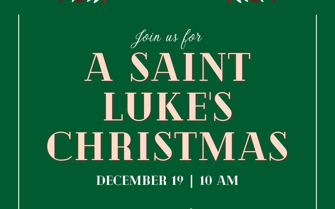 The Saint Luke’s Children’s Christmas Pageant